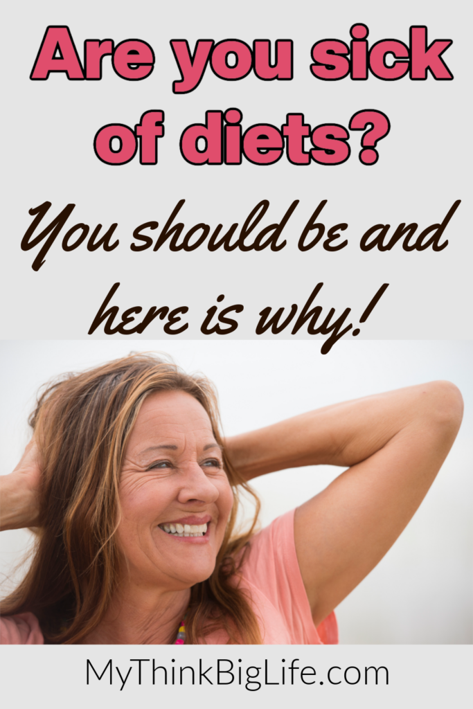 Picture of smiling women with the words: Are you sick of diets? You should be and here is why