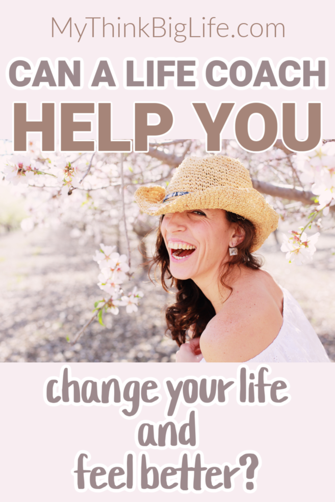 Picture of smiling woman with the words: Can a life coach help you change your life and feel better?