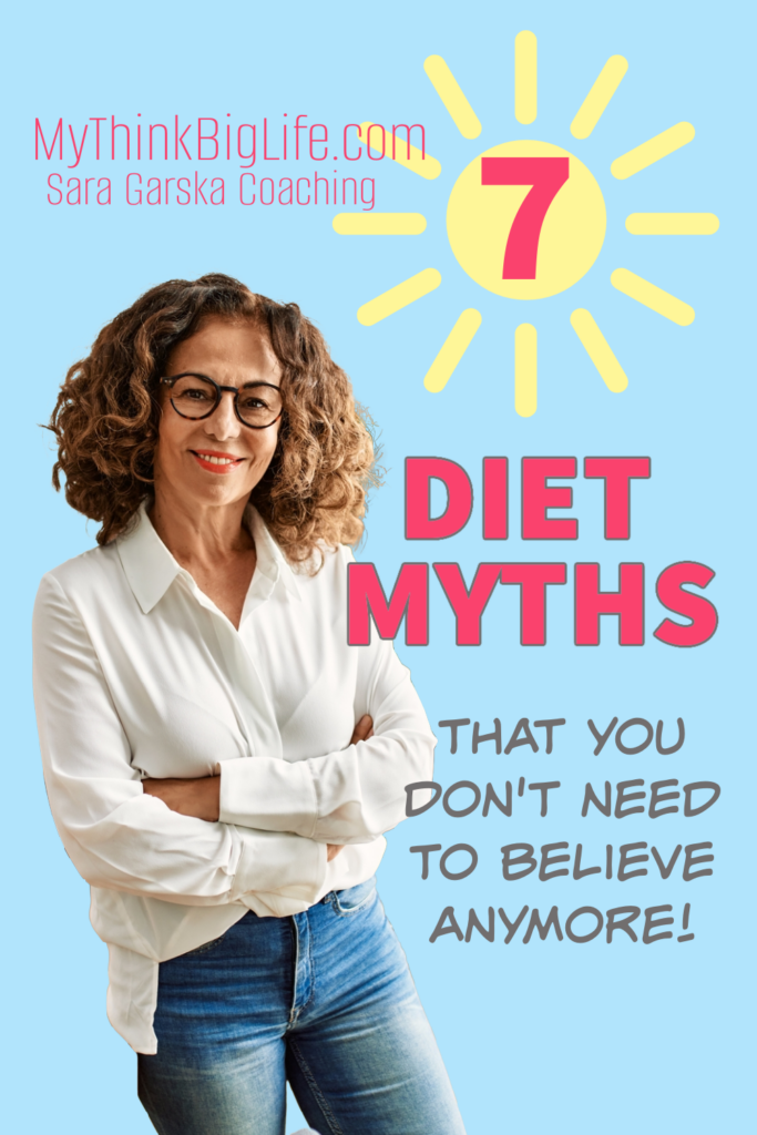 Picture of woman in graphic for Pinterest. Words 7 Diet Myths you don't need to believe anymore!