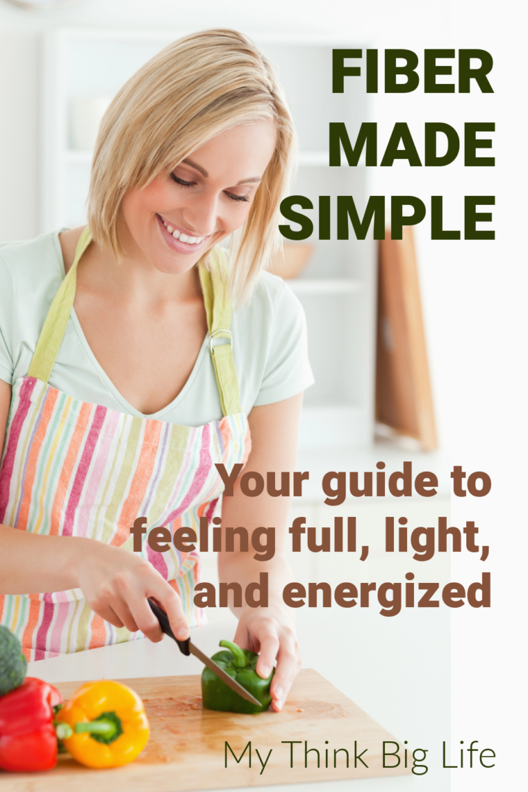 How to Get More Fiber in Your Diet - My Think Big Life
