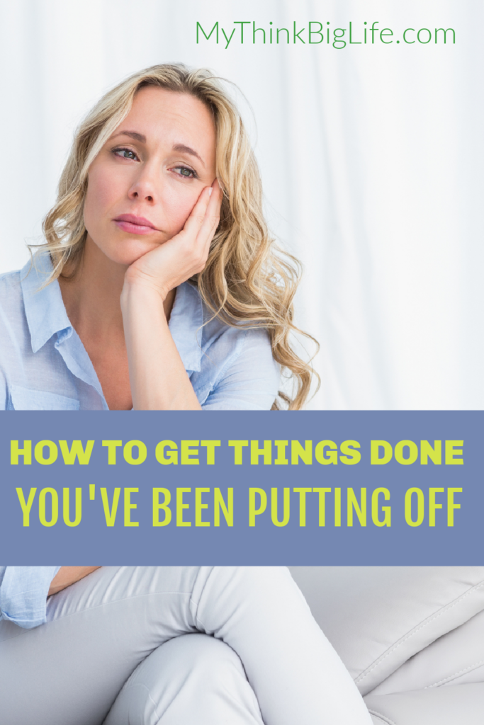 PICTURE OF SAD WOMAN WITH THE WORDS: HOW TO GET THINGS DONE THAT YOU'VE BEEN PUTTING OFF