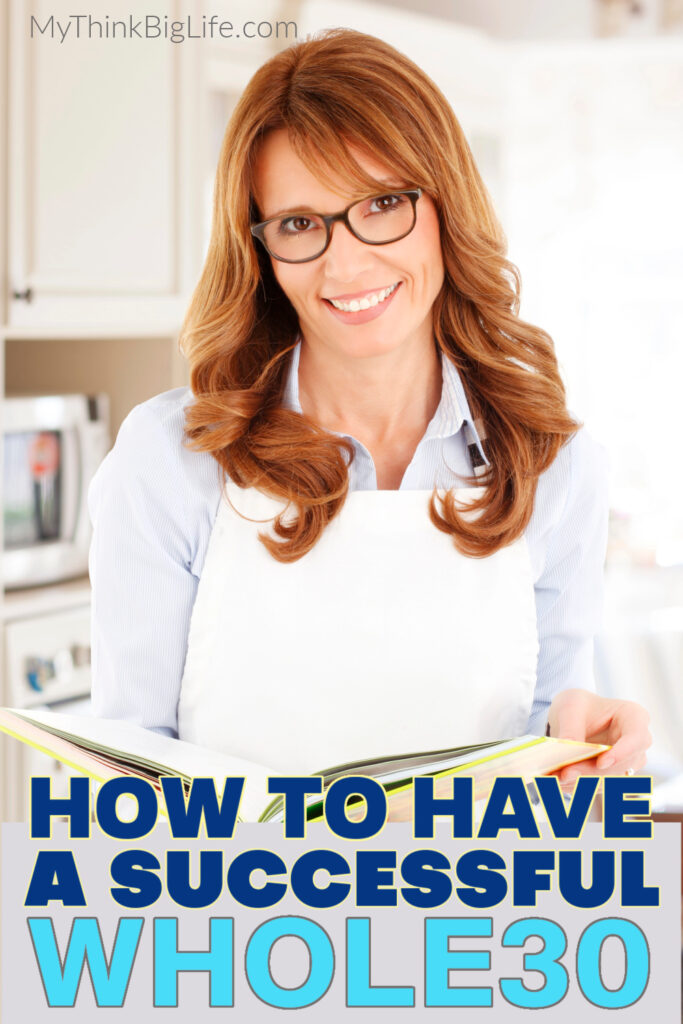 PICTURE OF SMILING WOMAN WITH A COOKBOOK AND THE WORDS: How to be successful with your Whole30