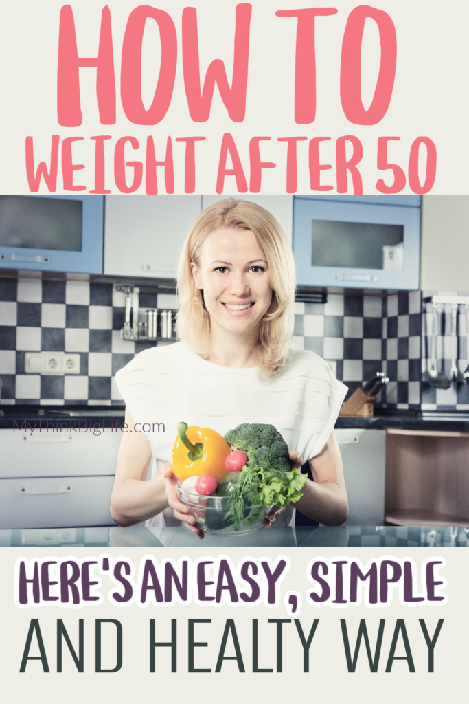 Picture of woman in the kitchen with the words: how to lose weight after 50. 