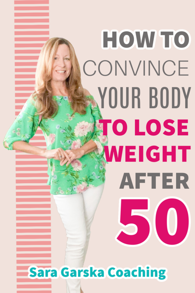 Picture of author Sara with words: How to convince your body to lose weight after 50