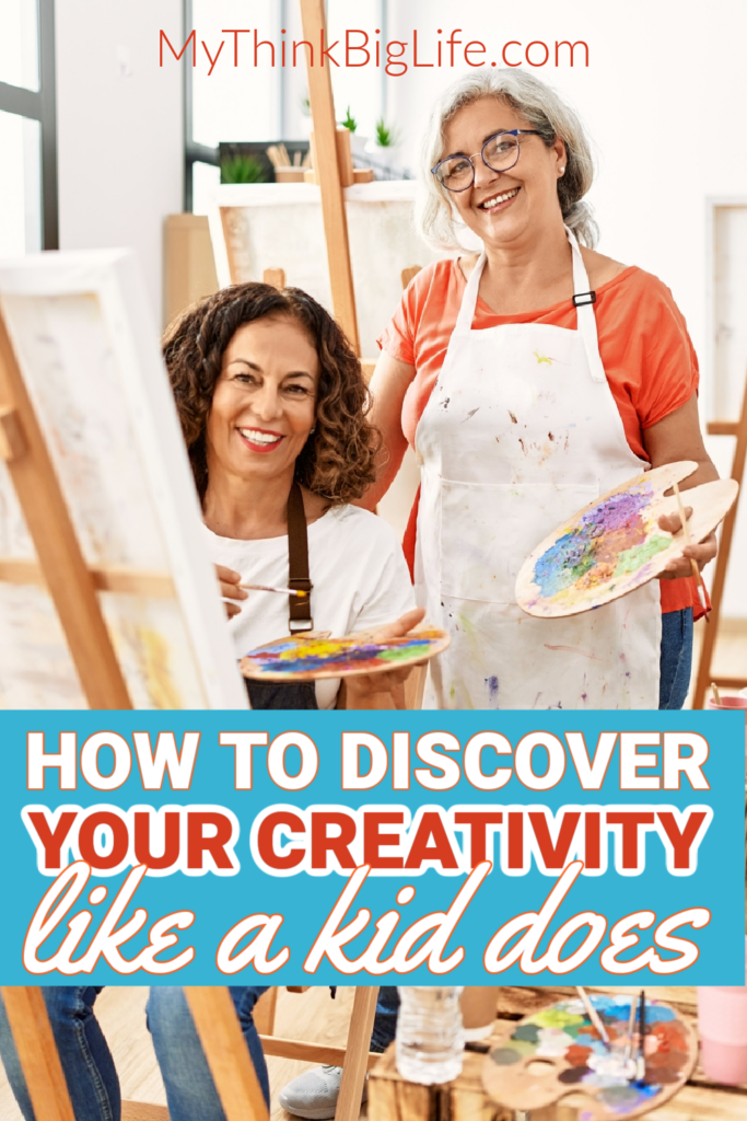 Picture of two women in studio painting with the words: How to discover your creativity like a kid does