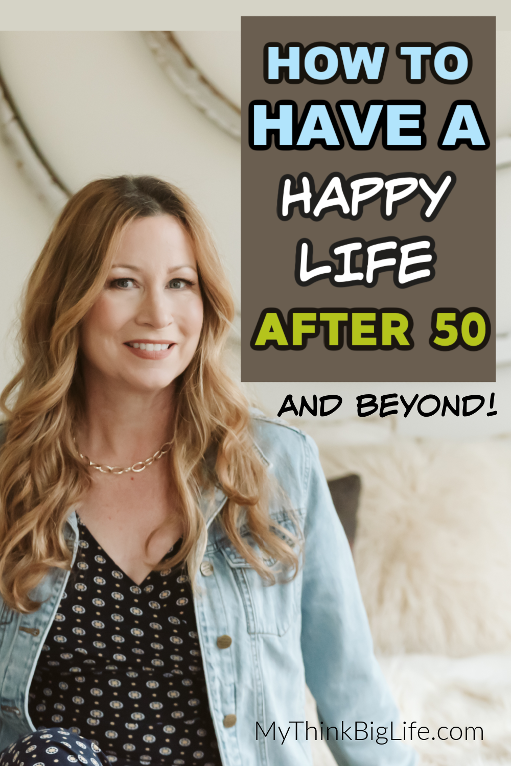 Picture of Sara with words: How to Have a Happy Life After 50 and beyond.