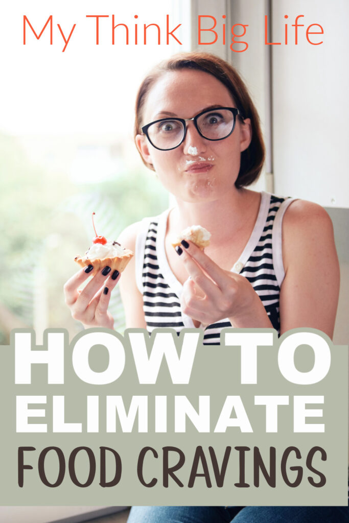 picture of woman eating sweets with the words: how to eliminate cravings