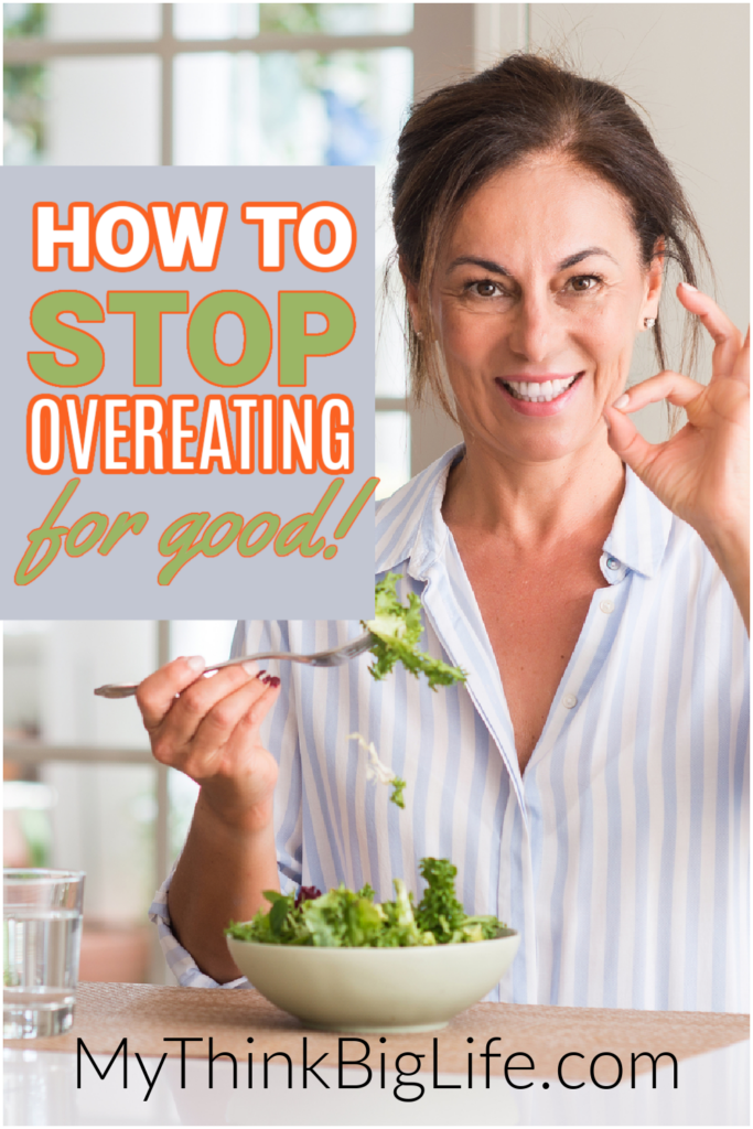 Picture of woman eating salad and making the okay sign with her fingers and the words: How to stop overeating for good!
