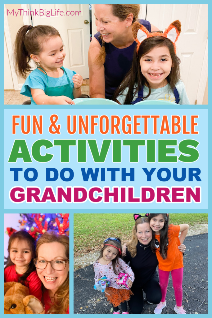 Collage pictures of Sara with grandchildren. Text says: fun and unforgettable activities to do with your grandchildren.