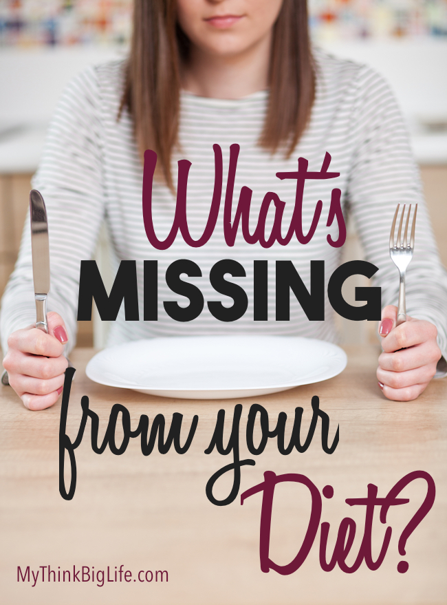 It's time to ask yourself: What is missing from my diet? Being healthy is not just about removing the bad stuff. It's about getting the nutrients you need for your body to work as it is meant to.