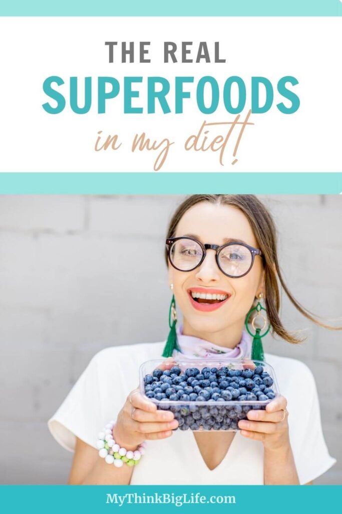 The Real Superfoods in My Diet